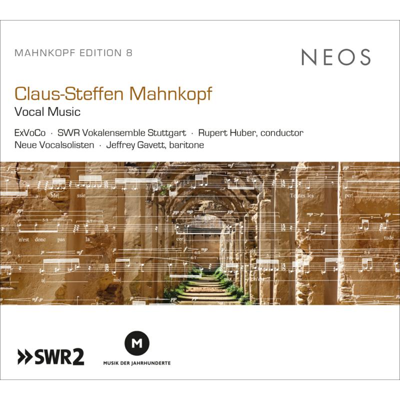 Picture of ExVoCo, SWR Vokalensemble Stuttgart, Rupert Huber, Neue Vocalsolisten & Jeffrey Gavett - Claus-Steffen Mahnkopf: Vocal Music