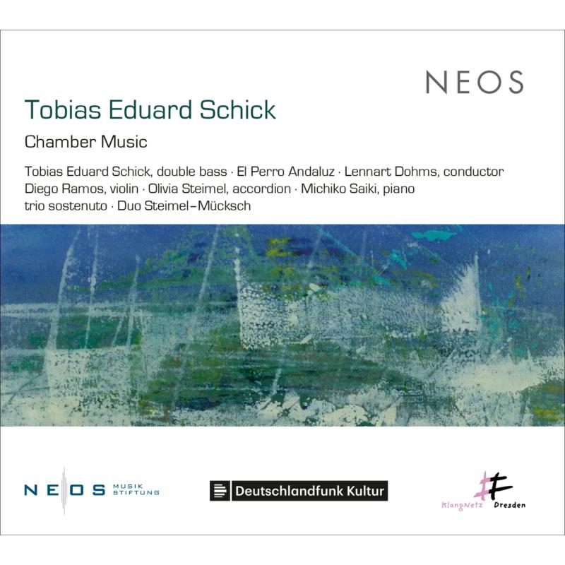 Picture of Tobias Eduard Schick, El Perro Andaluz & Lennart Dohms - Tobias Eduard Schick: Chamber Music