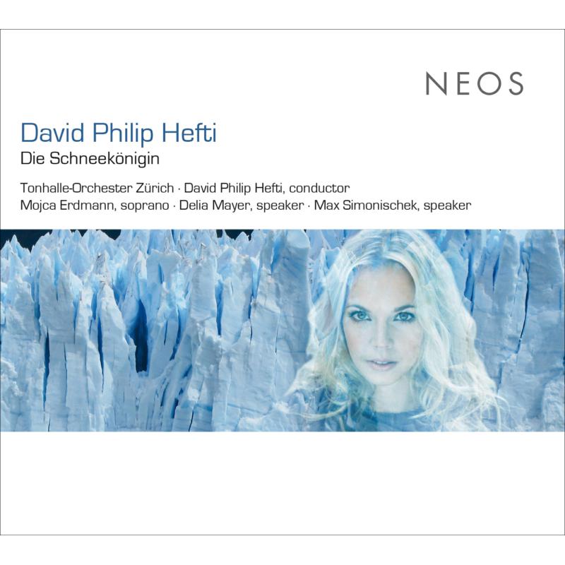Picture of Tonhalle-Orchester Zurich & David Philip Hefti - David Philip Hefti: Die Schneekonigin (The Snow Queen)
