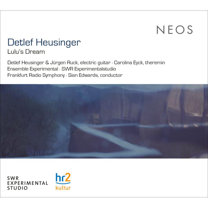 Picture of Various including  SWR Experimentalstudio, Frankfurt Radio Symphony & Sian Edwards - Detlef Heusinger: Lulu's Dream