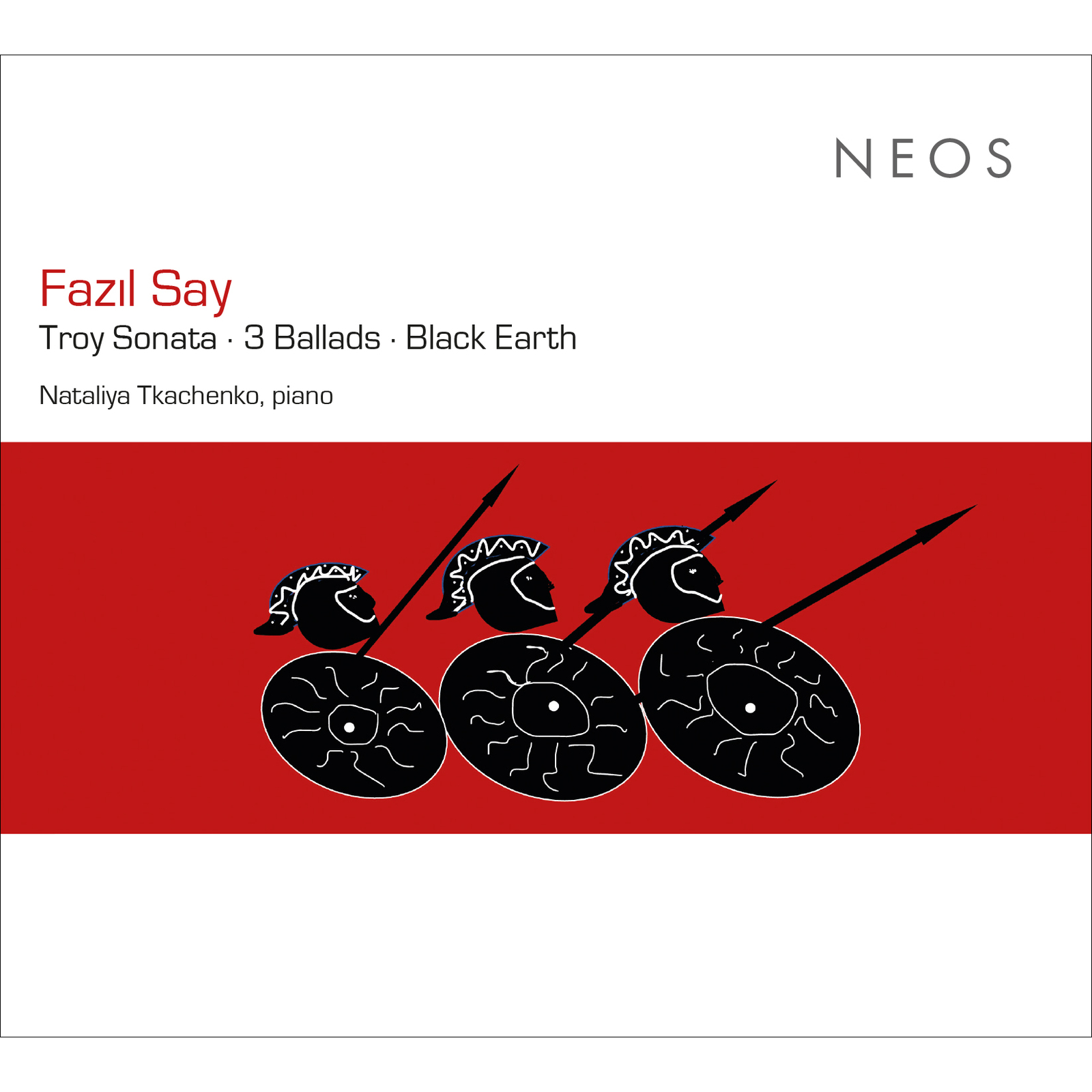 Picture of Nataliya Tkachenko - Fazil Say: Troy Sonata - 3 Ballads - Black Earth
