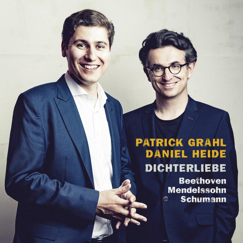 Picture of Patrick Grahl & Daniel Heide - Dichterliebe: Beethoven, Mendelssohn, Schumann