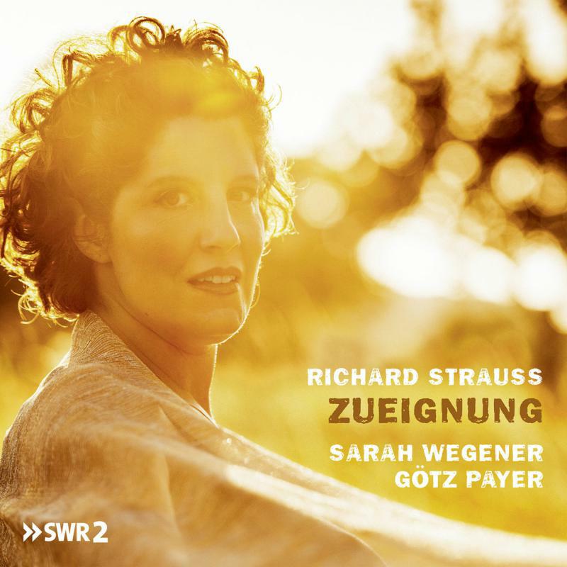 Picture of Sarah Wegener & Gotz Payer - Richard Strauss, Zueignung
