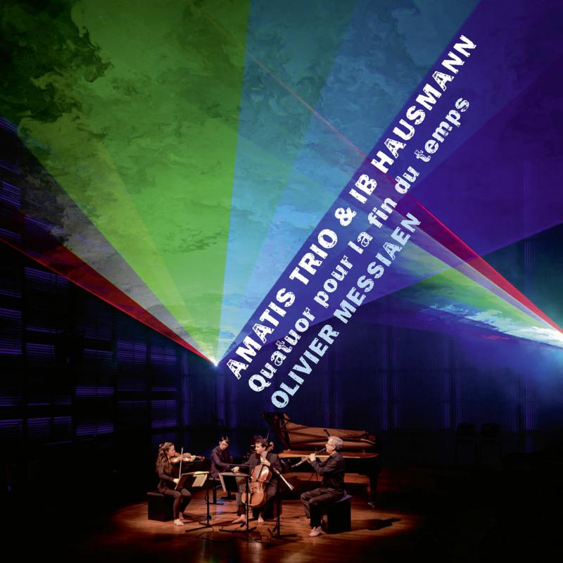 Picture of Amatis Trio & I.B. Hausmann - Messiaen: Quatuor Pour La Fin Du Temps