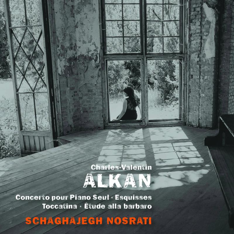 Picture of Schaghajegh Nosrati - Alkan: Concerto for Solo Piano