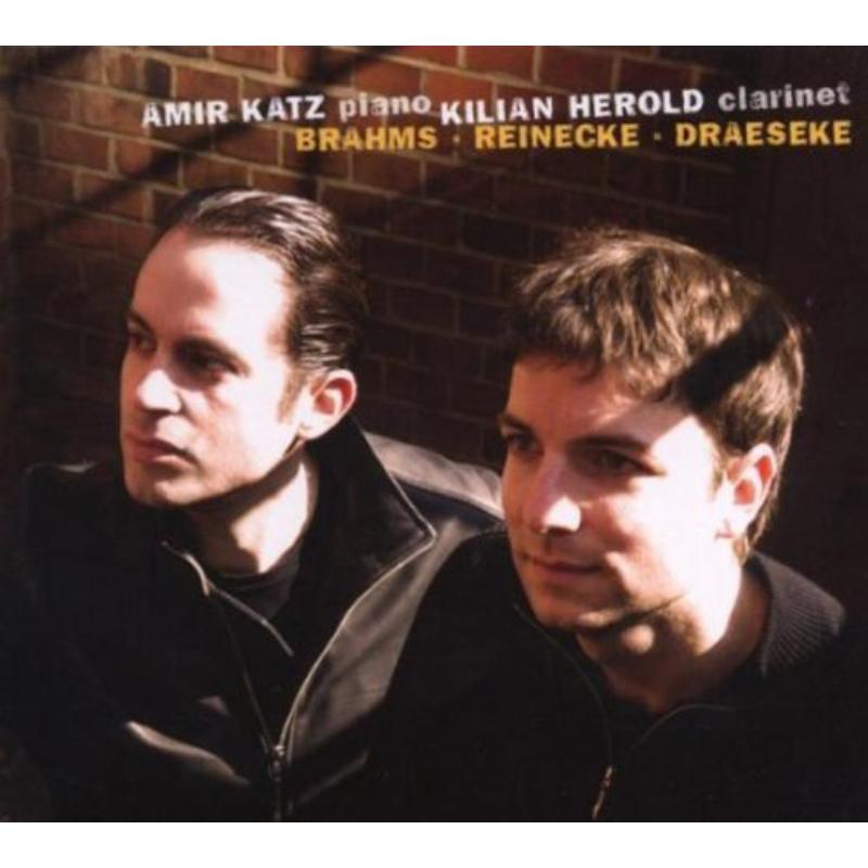 Picture of Amir Katz & Kilian Herold - Brahms, Reinecke & Draesecke - Clarinet Sonatas