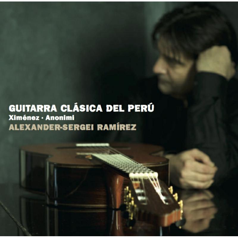 Picture of Alexander-Sergei Ram�rez - Pedro Xim�nez: Guitarra Cl�sica del Per�