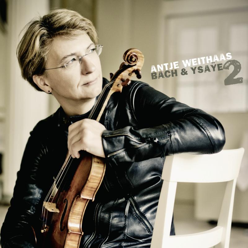 Picture of Antje Weithaas - Bach & Ysaye Vol. 2