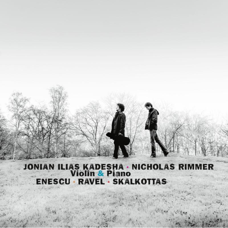 Picture of Jonian-Ilias Kadesha & Nicholas Rimmer - Enescu, Ravel & Skalkottas: Violin Sonatas