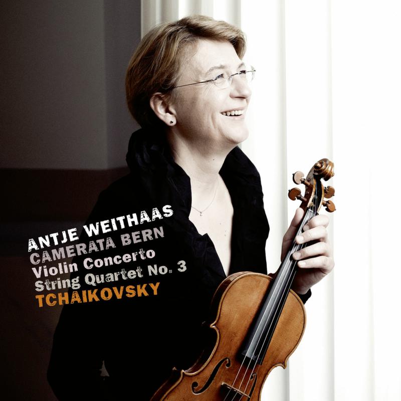 Picture of Antje Weithaas & Camerata Bern - Tchaikovsky: Violin Concerto & String Quartet No. 3