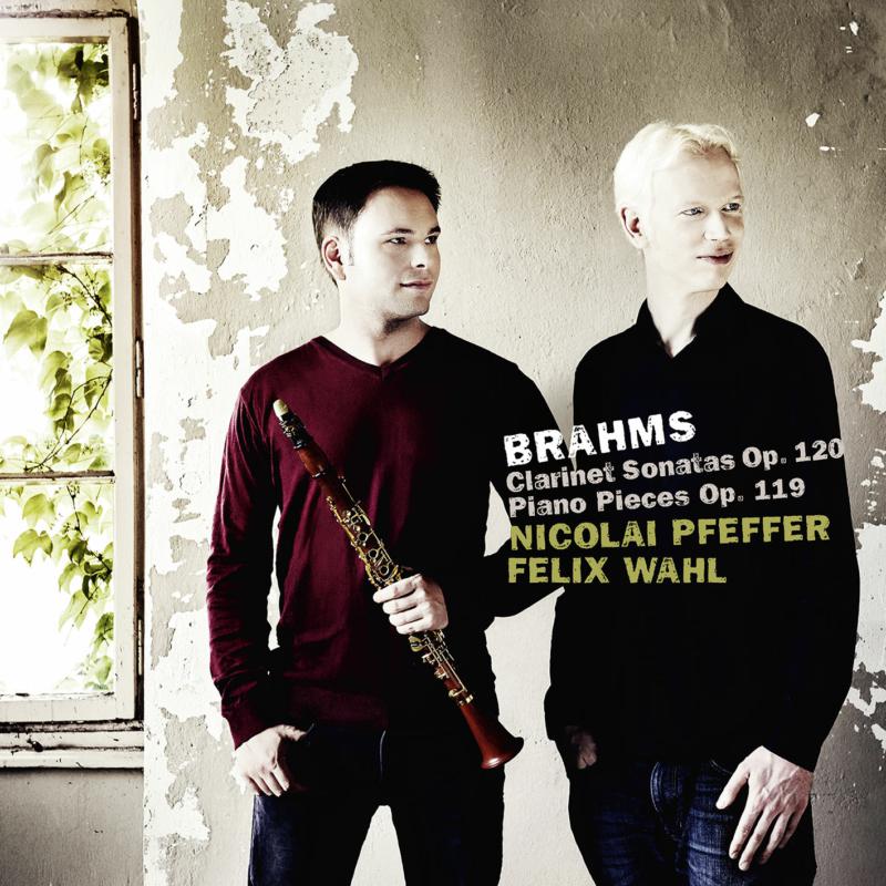 Picture of Nicolai Pfeffer & Felix Wahl - Brahms: Clarinet Sonatas Op.120; Piano Pieces Op. 119