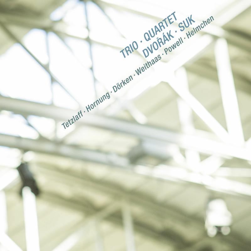 Picture of Antje Weithass, Vicki Powell, Christian Tetzlaff, Martin Helmchen, Maximilian Hornung & Kiveli Dorken - Dvorak, Suk: Piano Trio & Piano Quartet