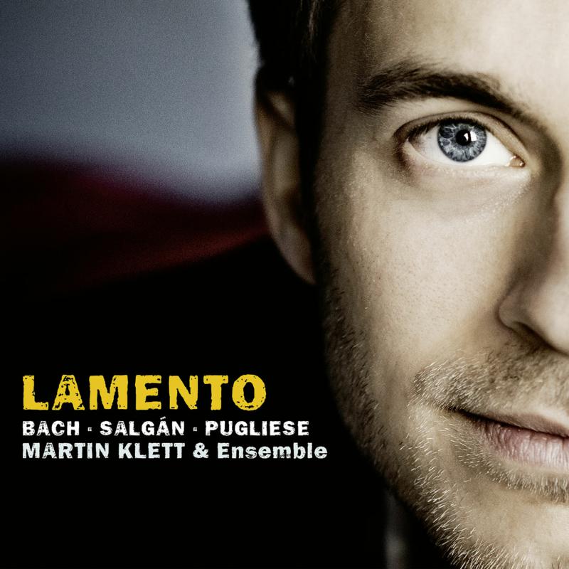 Picture of Martin Klett & Ensemble - Lamento: Bach, Salgan, Pugliese