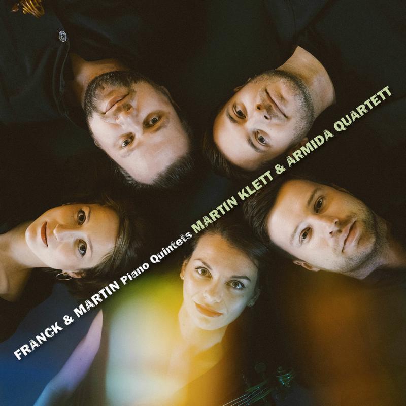 Picture of Martin Klett & Armida Quartett - Franck & Martin: Piano Quintets