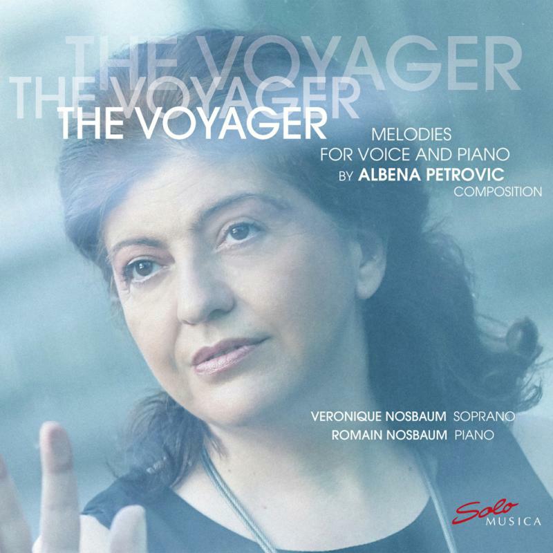 Picture of Nosbaum - Petrovic-Vratchanska: The Voyager - Melodies for voice and piano by Albena Petrovic-Vratchanska