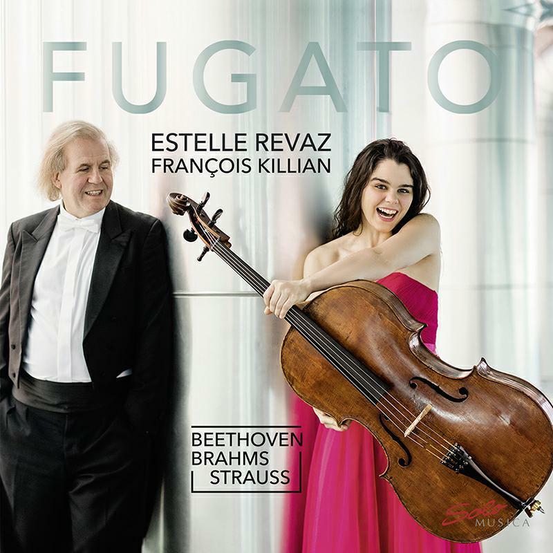 Picture of Estelle Revaz/Killian - Ludwig van Beethoven, Johannes Brahms, Richard Strauss: Fugato - Sonatas for Violincello and Piano