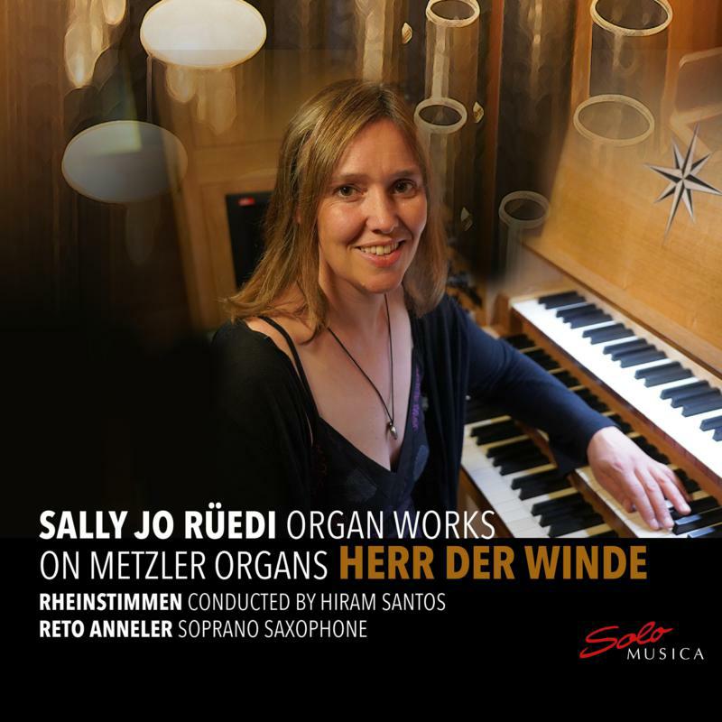 Picture of RUEDI/RHEINSTIMMEN/ANNELER - Herr der Winde - Sally Jo Ruedi Organ Works on Metzler Organs