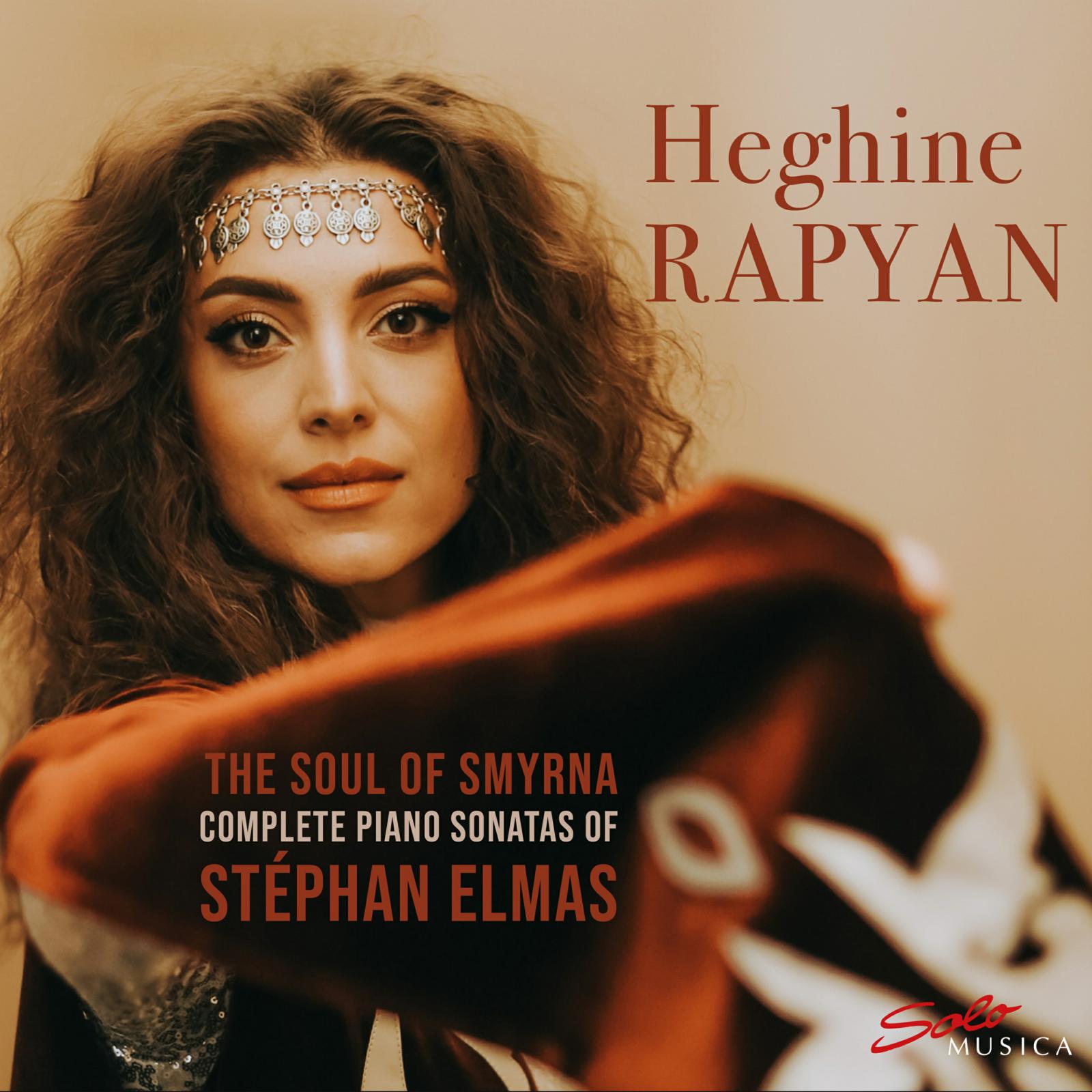 Picture of Heghine Rapyan - Stephan Elmas: The Soul of Smyrna - Complete Piano Sonatas of Stephan Elmas