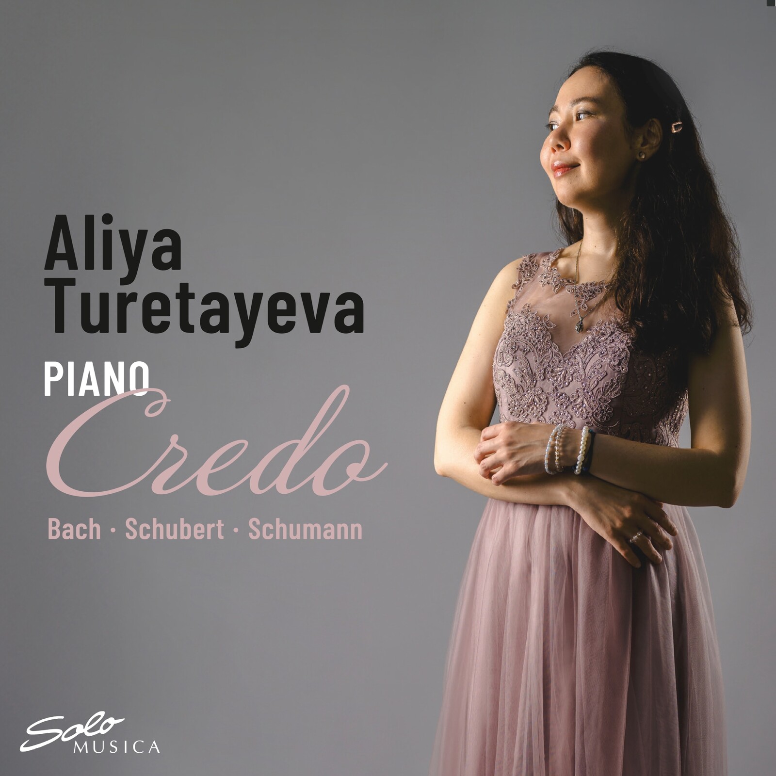 Picture of Aliya Turetayeva - Credo - Works by Johann Sebastian Bach, Robert Schumann, Franz Schubert
