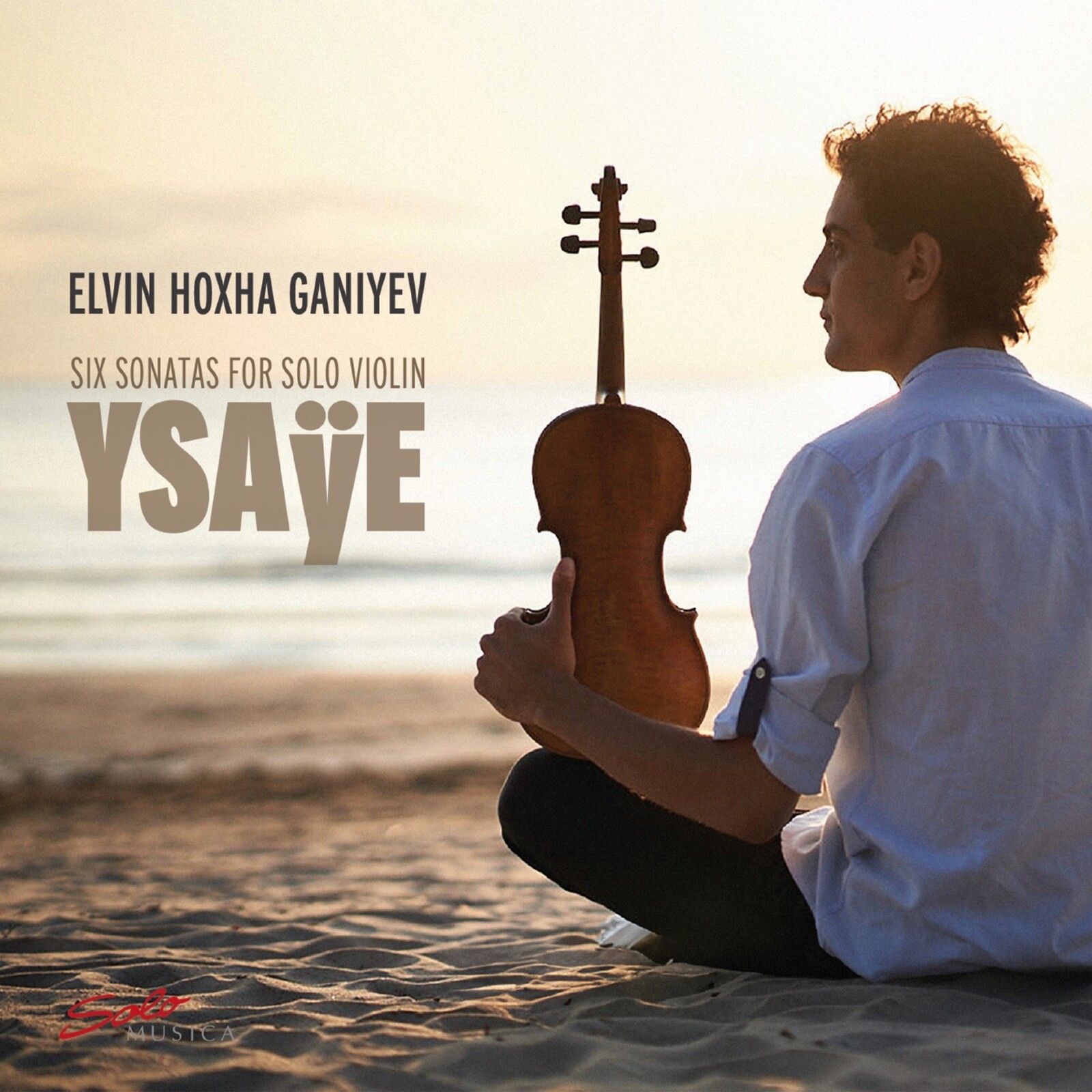 Picture of Elvin Hoxha Ganiyev - Eugene Ysaye: Six Sonatas for Solo Violin