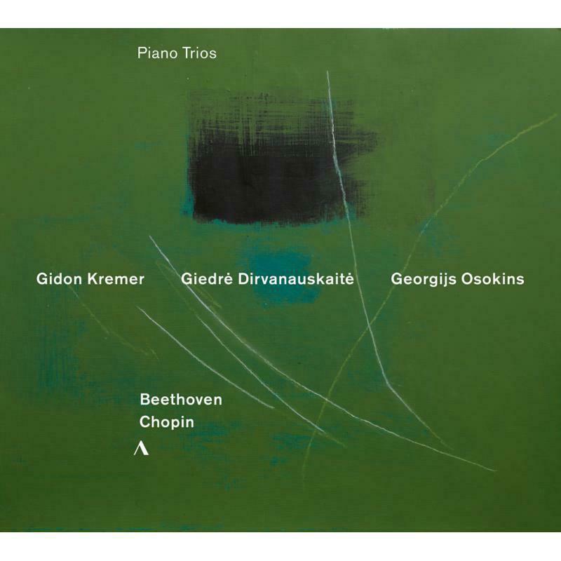 Picture of Kremer/Osokins/Dirvanauska - Ludwig van Beethoven, Fr�d�ric Chopin: Piano Trios