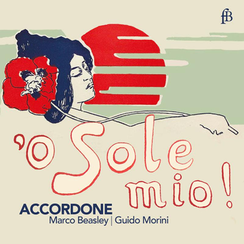 Picture of Accordone; Marco Beasley; Guido Morini - 'O Sole Mio!