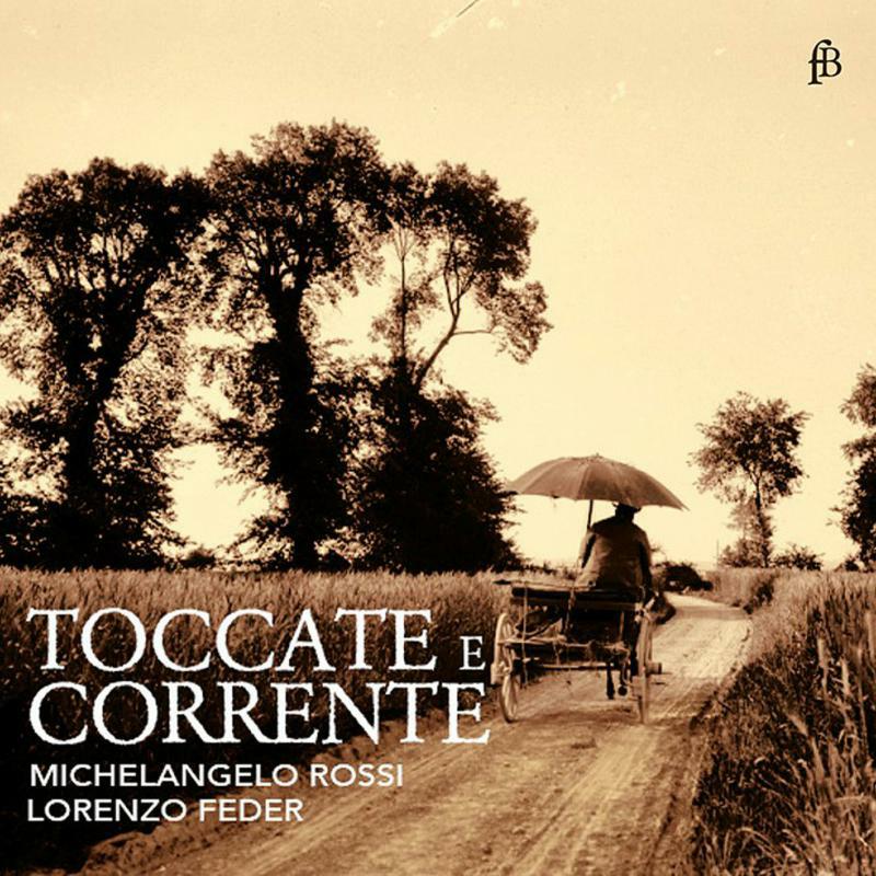 Picture of Lorenzo Feder - Michelangelo Rossi TOCCATE E CORRENTE