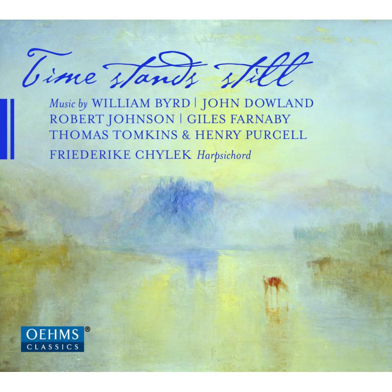Picture of Friederike Chylek - Time stands still: Music by William Byrd, John Dowland, Robert Johnson, Giles Farnaby, Thomas Tomkins, Henry Purcell