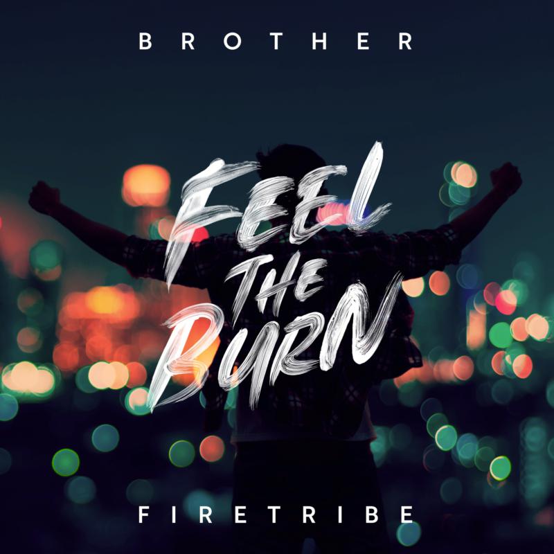 Picture of Brother Firetribe - Feel The Burn