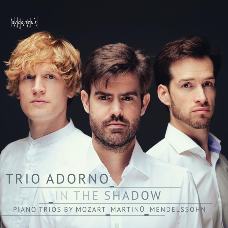 Picture of Trio Adorno - In The Shadow: Piano Trios by Mozart, Martinu & Mendelssohn