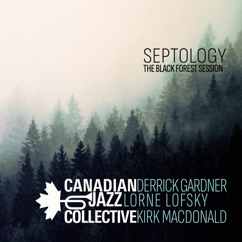 Picture of Canadian Jazz Collective - Septology - The Black Forest Session
