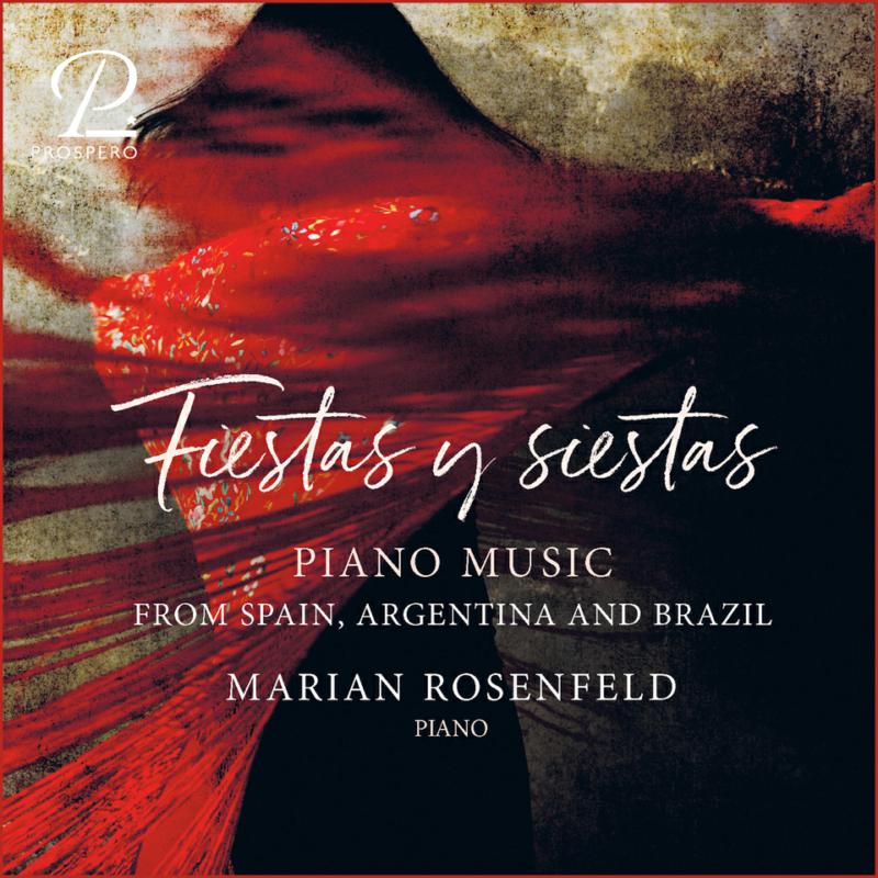 Picture of Marian Rosenfeld - Fiestas y Siestas: Works for Solo Piano