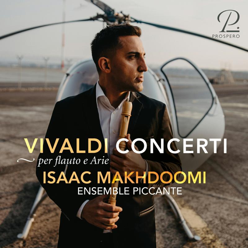 Picture of Arnaud Gluck; Isaac Makhdoomi; Ensemble Piccante - Concerti per Flauto e Arie