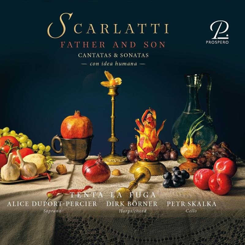 Picture of Alice Duport-Percier; Dirk Borner; Petr Skalka - Father & Son: Works by Alessandro and Domenico Scarlatti