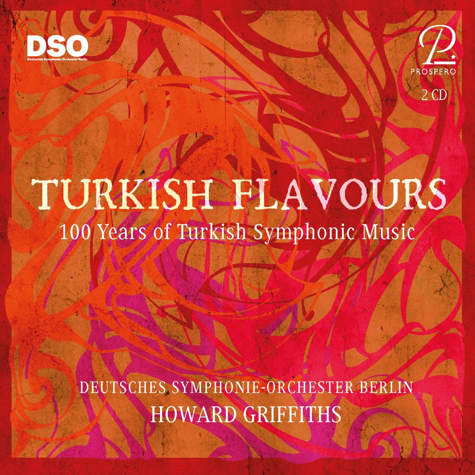 Picture of Howard Griffiths; Deutsches Symphonie-Orchester Berlin - Turkish Flavours - 100 Years of Turkish Symphonic Music