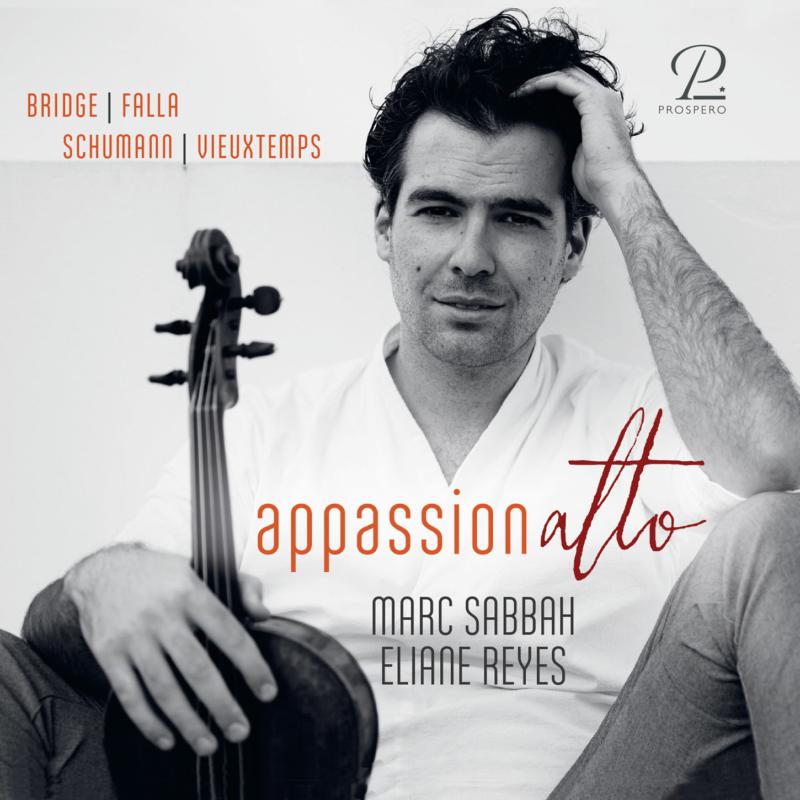Picture of Marc Sabbah; Eliane Reyes - AppassionAlto; Bridge, De Falla, Schumann & Vieuxtemps