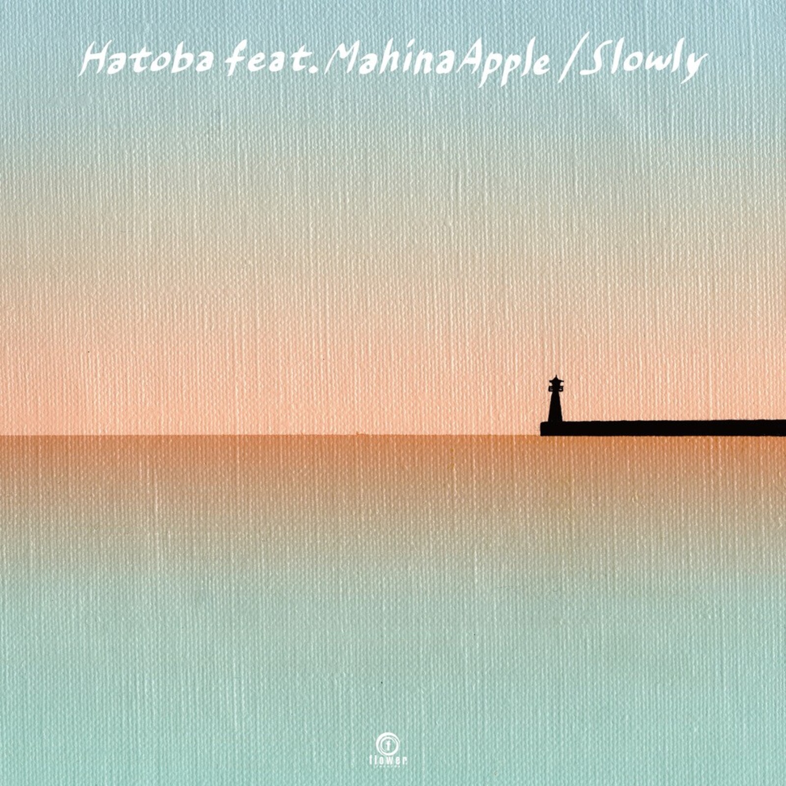 Picture of Slowly Feat. Mahina Apple - Hatoba