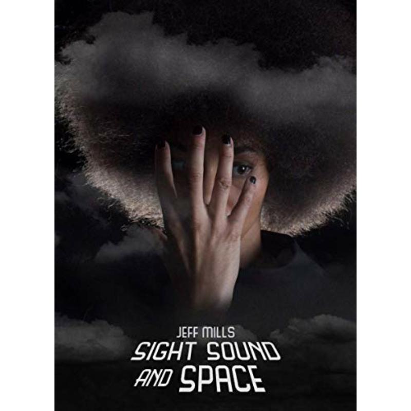 Picture of Jeff Mills - Sight, Sound And Space
