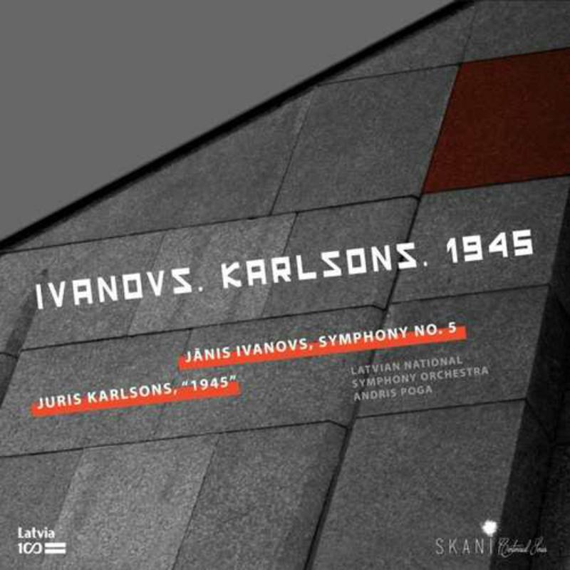 Picture of Latvian National Symphony Orchestra and Andris Poga - Ivanovs, Karlsons: 1945