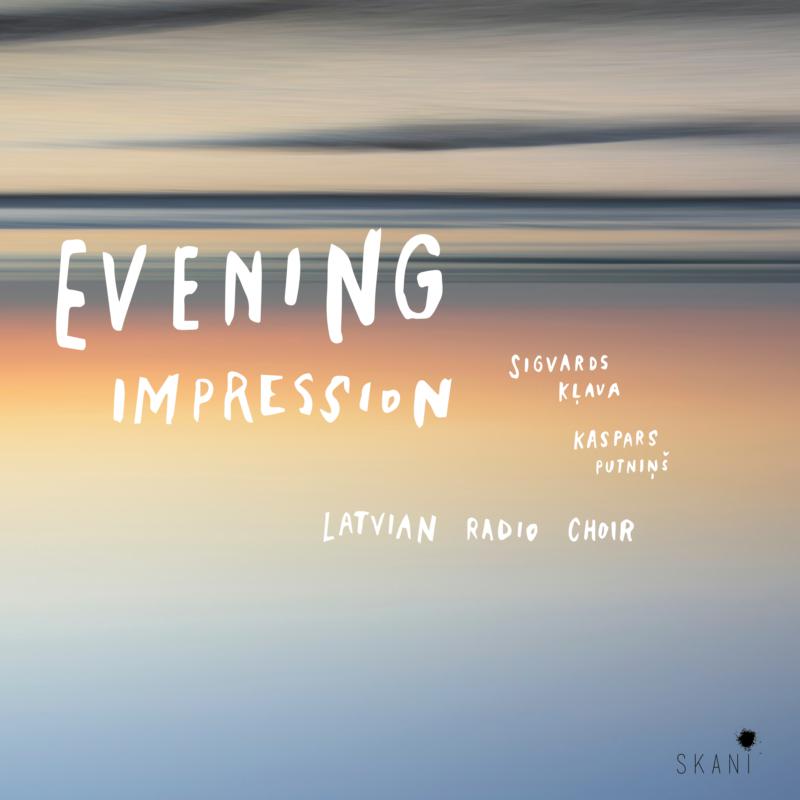 Picture of Latvian Radio Choir, Sigvards Klava, Kaspars Putnins - Evening Impression