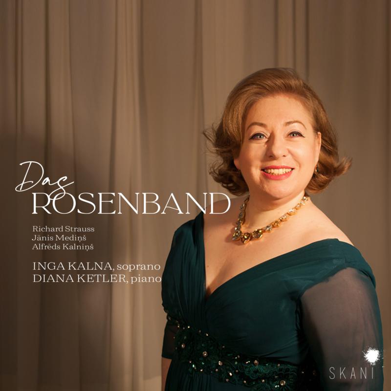 Picture of Inga Kalna, Diana Ketler - Das Rosenband: Richard Strauss, Janis Medins, Alfreds Kalnin