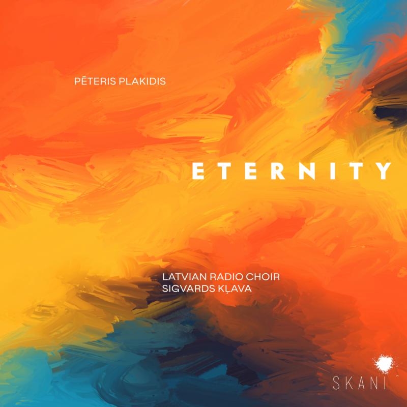 Picture of Latvian Radio Choir, Sigvards Klava - Peteris Plakidis: Eternity