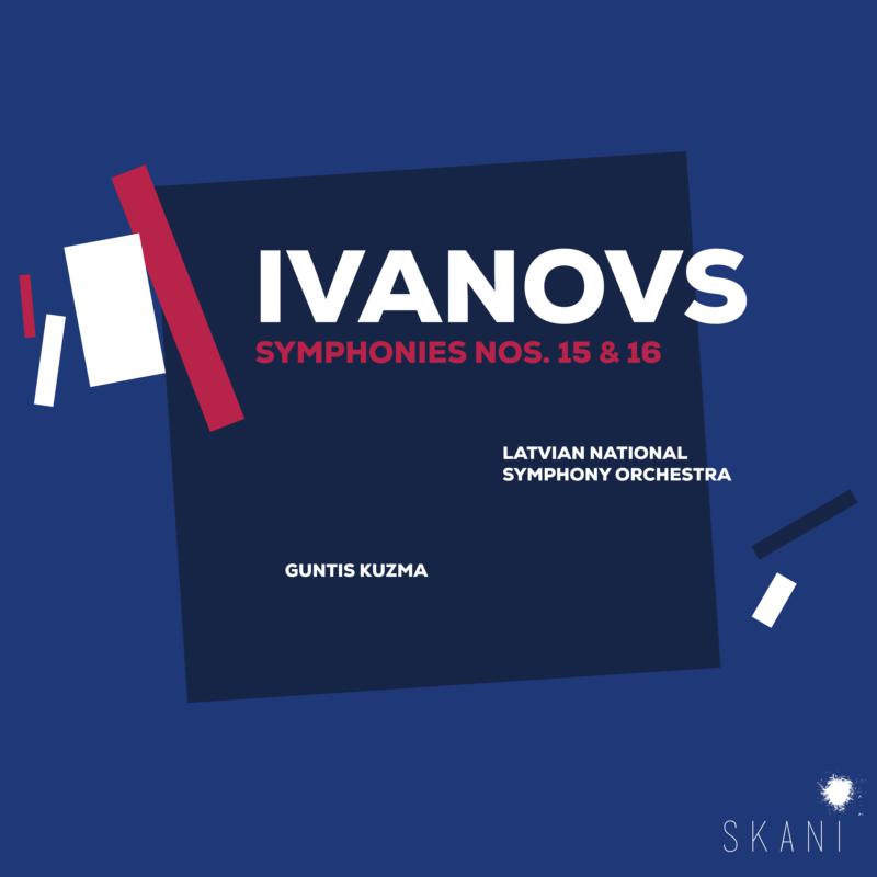 Picture of Latvian National Symphony Orchestra & Guntis Kuzma - Ivanovs Symphonies Nos. 15 & 16