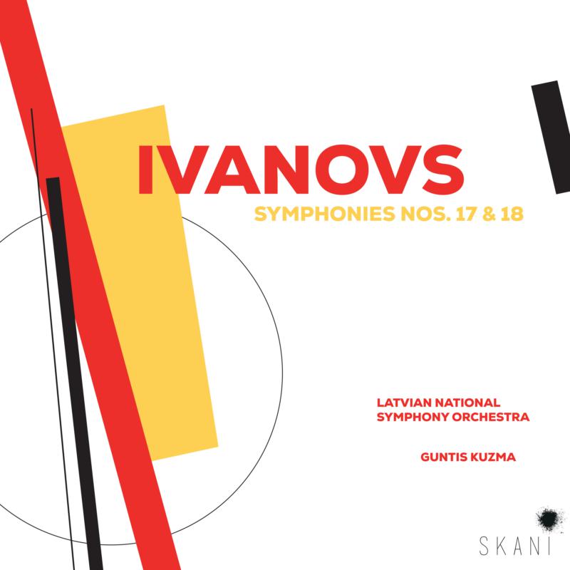Picture of Latvian National Symphony Orchestra, Guntis Kuzma - Ivanovs: Symphonies Nos. 17 & 18