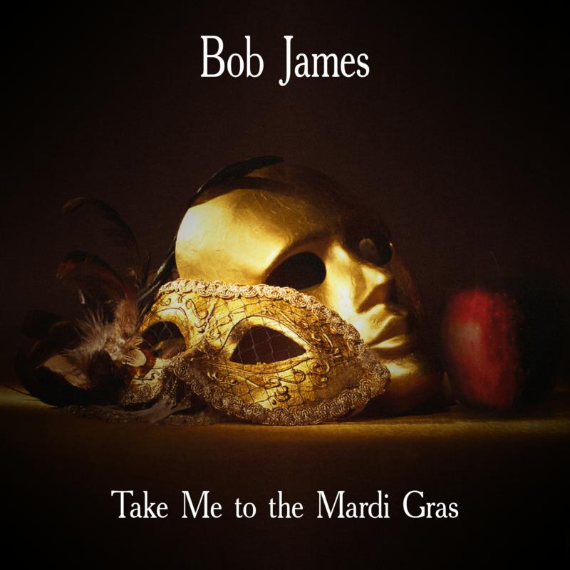 Picture of Bob James - Take Me To The Mardi Gras