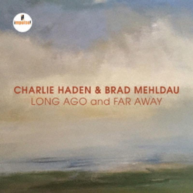 Picture of Charlie Haden & Brad Mehldau - Long Ago And Far Away [UHQCD]