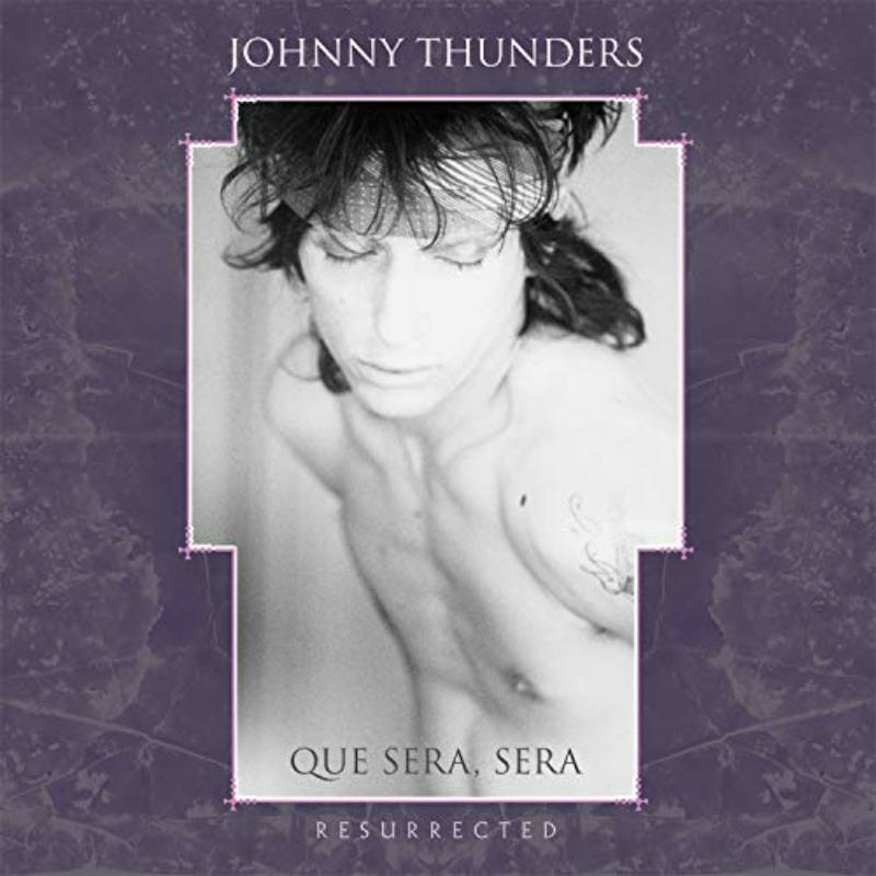 Picture of Johnny Thunders - Que Sera, Sera (Resurrected)