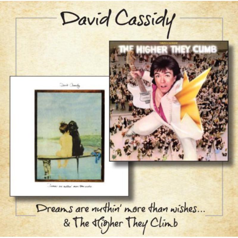 Picture of David Cassidy - Dreams Are Nuthin' More Than Wishes / The Higher We Climb