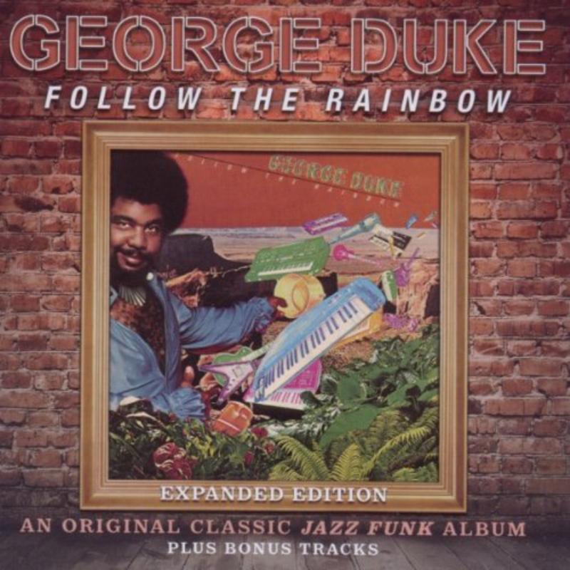 Picture of George Duke - Follow The Rainbow (Expanded Edition)