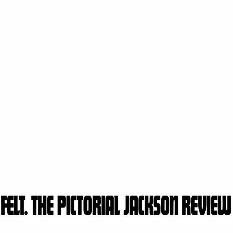 Picture of Felt - Pictorial Jackson Review